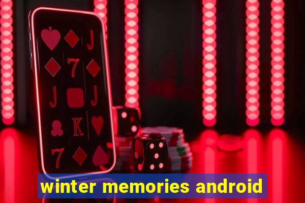 winter memories android